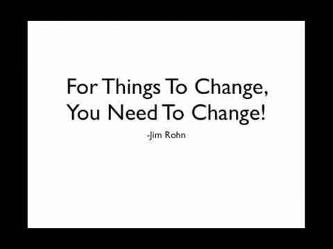 თუ გინდა შეიცვალოს საგნები შენ უნდა შეიცვალო